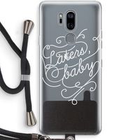 Laters, baby: LG G7 Thinq Transparant Hoesje met koord