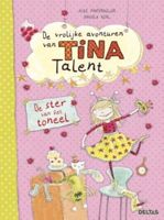 De Vrolijke Avonturen Van Tina Talent - De Ster Van Het Toneel - thumbnail