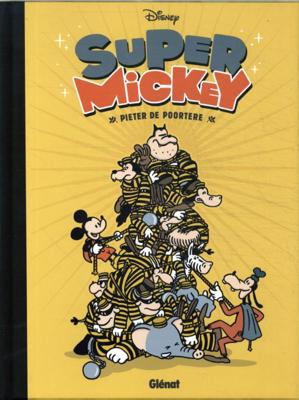Super Mickey (Pieter de Poortere) (Hardback)