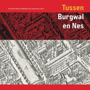 Tussen Burgwal en Nes (Paperback)