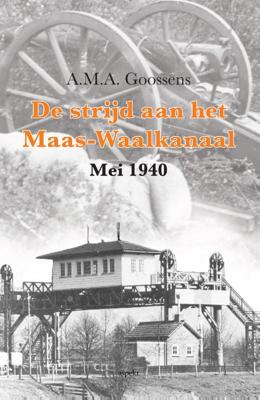 De strijd aan het Maas-Waalkanaal (Paperback)