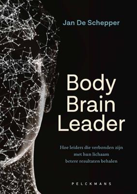 Body Brain Leader - Jan De Schepper - ebook