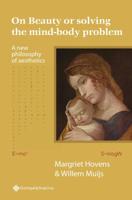 On Beauty or solving the mind-body problem (Paperback)