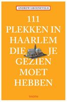 Reisgids 111 plekken in Haarlem die je gezien moet hebben | Thoth