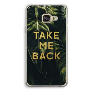 Take me back: Samsung A3 (2017) Transparant Hoesje