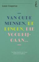 Van oude mensen, de dingen, die voorbijgaan (Paperback)