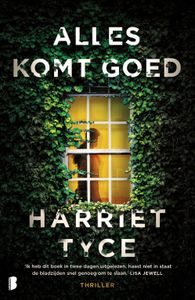 Alles komt goed - Harriet Tyce - ebook