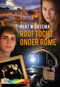 Rooftocht onder Rome - Bert Wiersema - ebook