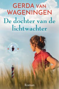 De dochter van de lichtwachter - Gerda van Wageningen - ebook