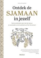 Ontdek de sjamaan in jezelf (Paperback)