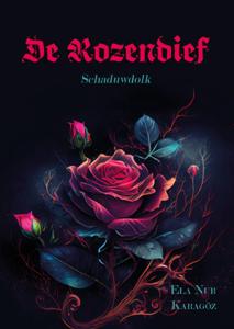 De Rozendief Schaduwdolk (Hardback)