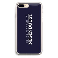 Blijve plakken in Negenduust: iPhone 7 Plus Transparant Hoesje