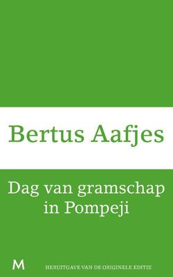 Dag van gramschap in Pompeji - Bertus Aafjes - ebook