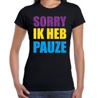 Sorry ik heb pauze fun tekst t-shirt zwart dames