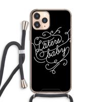 Laters, baby: iPhone 11 Pro Transparant Hoesje met koord