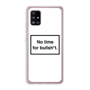 No time: Samsung Galaxy A51 5G Transparant Hoesje