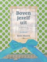 Boven jezelf uit (Paperback)