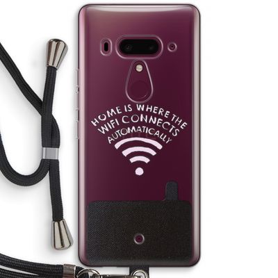 Home Is Where The Wifi Is: HTC U12+ Transparant Hoesje met koord