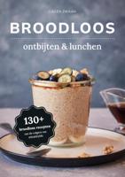 Broodloos ontbijten & lunchen (Hardback)