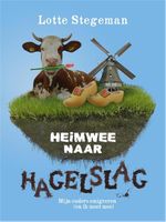 Heimwee naar hagelslag - Lotte Stegeman - ebook