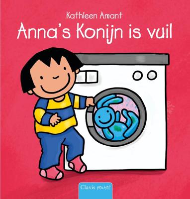 Anna&apos;s Konijn is vuil (Hardback)
