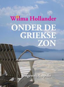 Onder de Griekse zon - Wilma Hollander - ebook