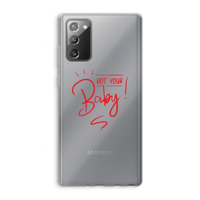 Not Your Baby: Samsung Galaxy Note 20 / Note 20 5G Transparant Hoesje