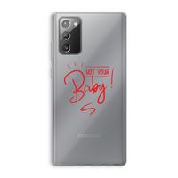Not Your Baby: Samsung Galaxy Note 20 / Note 20 5G Transparant Hoesje