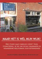 Maar het is wel mijn wijk! (Paperback)