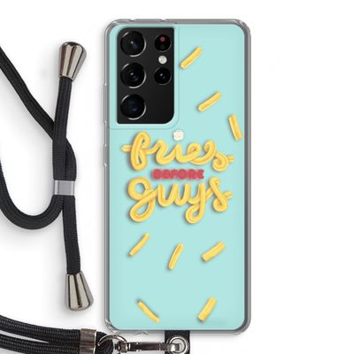 Always fries: Samsung Galaxy S21 Ultra Transparant Hoesje met koord
