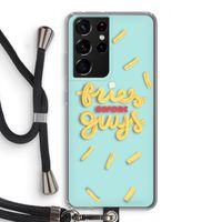 Always fries: Samsung Galaxy S21 Ultra Transparant Hoesje met koord