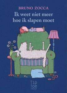 Ik weet niet meer hoe ik slapen moet (Hardback)