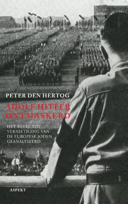 Adolf Hitler ontmaskerd (Paperback)