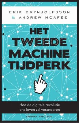 Het Tweede machinetijdperk - Erik Brynjolfsson, Andrew McAfee - ebook