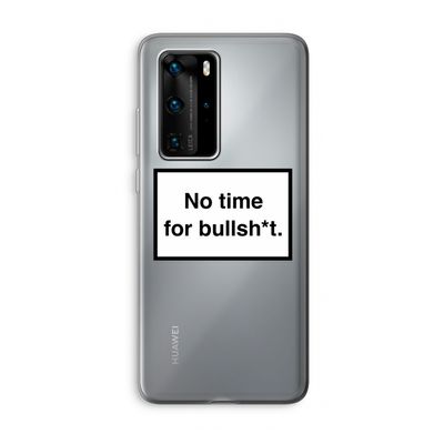 No time: Huawei P40 Pro Transparant Hoesje