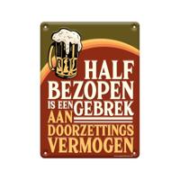 Tekstbord metaal - Half bezopen Tekstbord metaal - Half bezopen