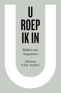 U roep ik in - Johannes van Oort - ebook