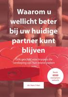 Waarom u wellicht beter bij uw huidige partner kunt blijven - Hans 't Hart - ebook