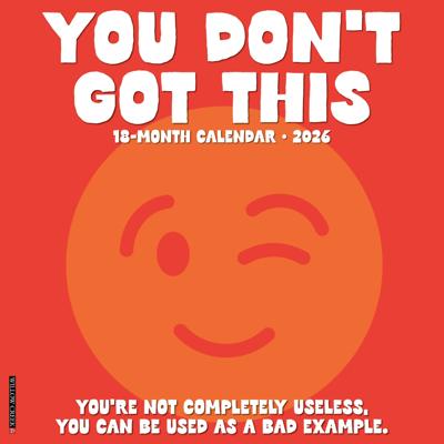 You Don't Got This Kalender 2026