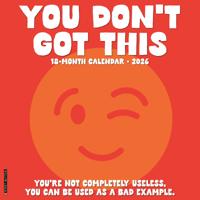 You Don't Got This Kalender 2026