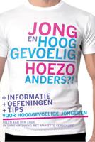 Jong en hooggevoelig - Hoezo anders?! (Paperback)
