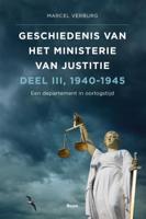 Geschiedenis van het Ministerie van Justitie 1940-1945 (Hardback) Geschiedenis van het Ministerie van Justitie 1940-1945 (Hardback)
