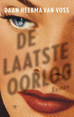 De laatste oorlog - Daan Heerma van Voss - ebook