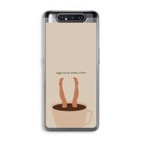 Aggressively drinks coffee: Samsung Galaxy A80 Transparant Hoesje Aggressively drinks coffee: Samsung Galaxy A80 Transparant Hoesje