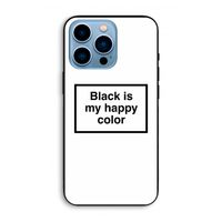 Black is my happy color: iPhone 13 Pro Max Biologisch afbreekbaar hoesje
