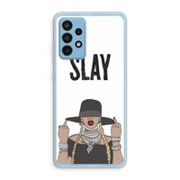 Slay All Day: Samsung Galaxy A52 Transparant Hoesje