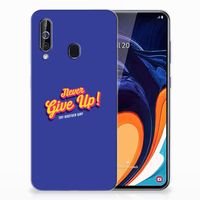 Samsung Galaxy A60 Siliconen hoesje met naam Never Give Up - thumbnail