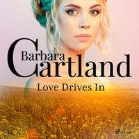Love Drives In (Barbara Cartland’s Pink Collection 10)