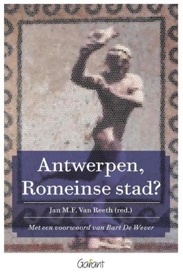 Antwerpen, Romeinse stad? (Paperback)