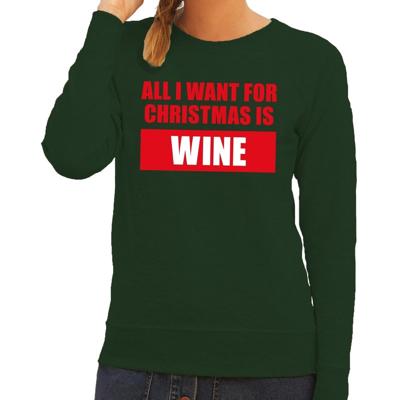 Foute kersttrui - sweater - All I Want For Christmas Is Wine - groen - dames Foute kersttrui - sweater - All I Want For Christmas Is Wine - groen - dames